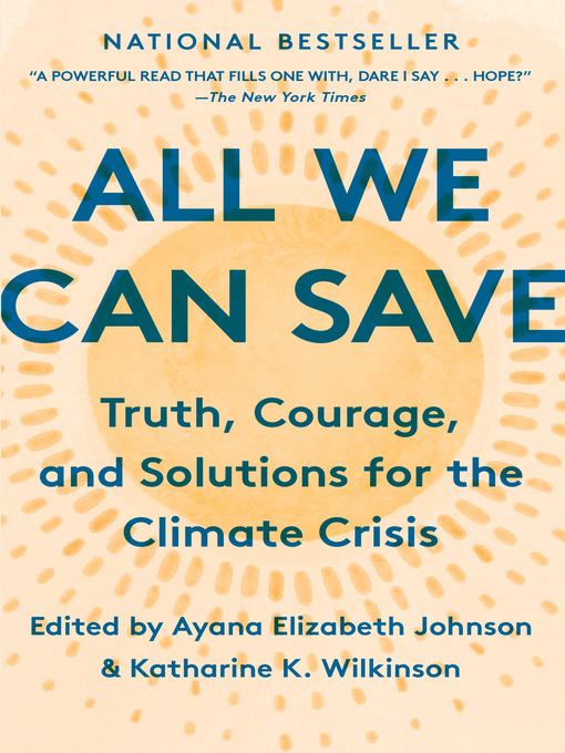 Title details for All We Can Save by Ayana Elizabeth Johnson - Available